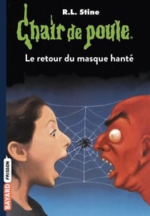 Chair de poule Tome 23 : le retour du masque hanté