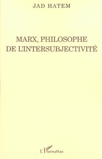 Marx, philosophe de l'intersubjectivite