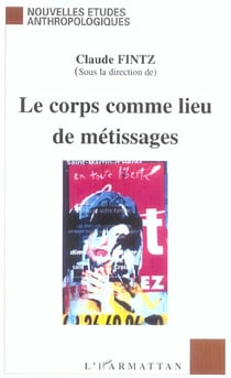 Le corps comme lieu de métissages