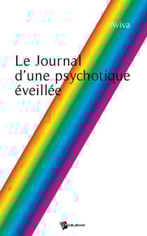 Le journal d'une psychotique éveillée
