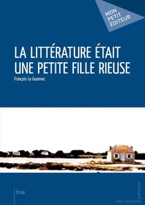La littérature était une petite fille rieuse