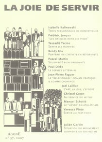 REVUE AGONE Tome 37 : Agone 37 : « La joie de servir »