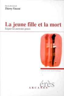 La jeune fille et la mort - soigner les anorexies graves