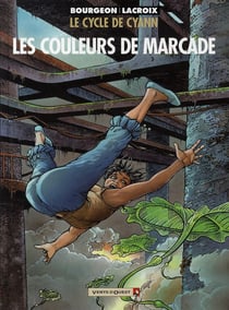 Le cycle de Cyann Tome 4 : les couleurs de Marcade
