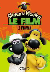 Shaun le mouton - le roman