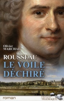 Rousseau le voile déchiré