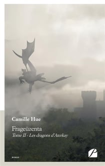 Frageüzenta t.2 - les dragons d'aterkay