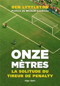 Onze mètres - la solitude du tireur de penalty