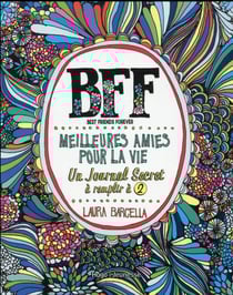 Bff, meilleures amies pour la vie - un journal secret à remplir à 2