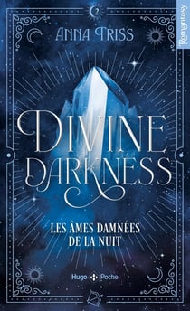 Divine darkness Tome 2 : Les âmes damnées de la nuit