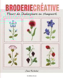 Fleurs de shakespeare au stumpwork