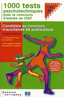 1000 tests psychotechniques du concours ifap - candidats au concours d'auxiliaires de puericulture