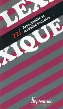REVUE LEXIQUE n.22 : aspectualité et modalités lexicales