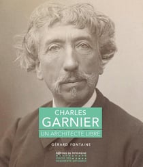 Charles Garnier : Un architecte libre