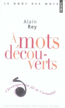 À mots découverts - chroniques au fil de l'actualité