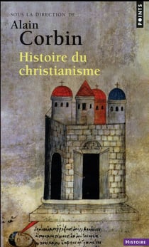 Histoire du christianisme - pour mieux comprendre notre temps