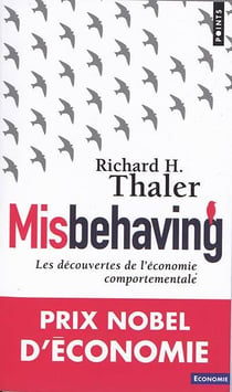 Misbehaving - les découvertes de l'économie comportementale