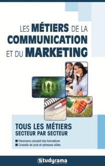 Les métiers du marketing et de la communication
