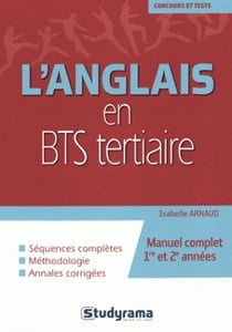 L'anglais en BTS tertiaire - manuel complet 1re et 2e années