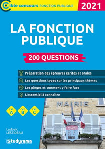 La fonction publique - 200 questions (édition 2021)