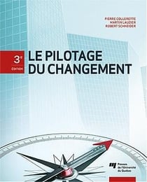 Le pilotage du changement (3e édition)