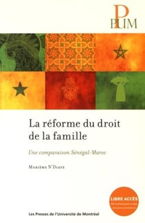 Reforme du droit de la famille (la) - une comparaison senegal-maroc