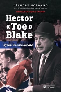 Hector "Toe" Blake : l'ours au coeur tendre