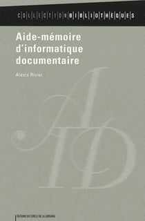 Aide-mémoire d'informatique documentaire