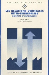Les relations verticales interentreprises : objectifs et instruments