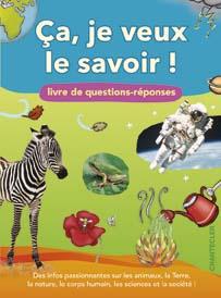 Ça, je veux le savoir ! livre de questions-réponses