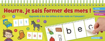 Hourra, je sais former des mots ! - apprends à lire des lettres et des mots en t'amusant !