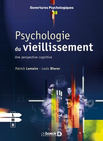 Psychologie du vieillissement : Une perspective cognitive