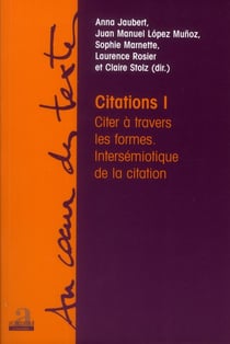 Citations 1 - citer à travers les formes, intersémiotique de la citation