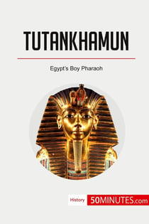 Tutankhamun : Egypt's Boy Pharaoh