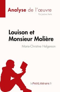 Louison et Monsieur Molière, de Marie-Christine Helgerson : analyse de l'oeuvre