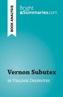 Vernon Subutex : by Virginie Despentes