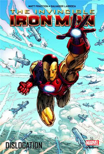 The invincible Iron Man Tome 2 : dislocation