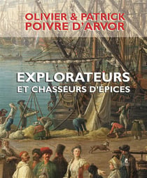Explorateurs et chasseurs d'épices
