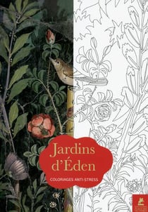 COLORIAGES ANTI-STRESS : jardins d'Eden