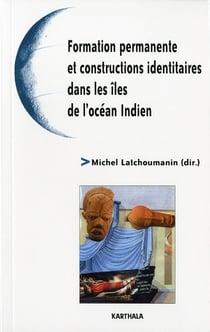 Formation permanente et constructions identitaires dans les îles de l'océan Indien