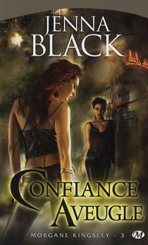 Morgan kingsley t.3 - confiance aveugle
