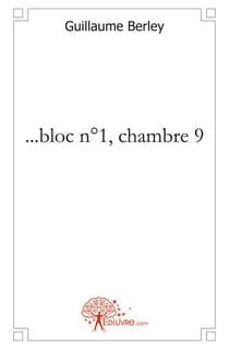 ...bloc n 1, chambre 9
