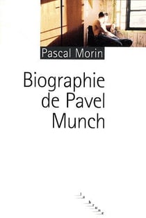Biographie de Pavel Munch