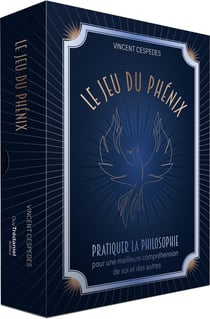 Le jeu du phénix : Pratiquer la philosophie pour une meilleure compréhension de soi et des autres
