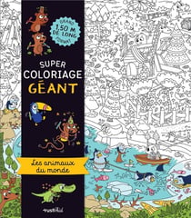 Super coloriage géant - les animaux du monde