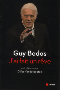 J'Ai Fait Un Reve : Entretiens Avec Gilles Vanderpooten