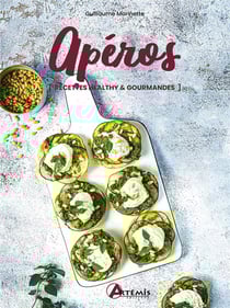 Apéros : Recettes healthy & gourmandes