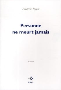 Personne ne meurt jamais
