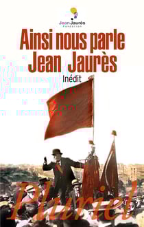 Ainsi nous parle jean jaurès