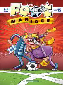 Les Foot Maniacs Tome 15